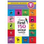 The Toddler's First 150 Animal Handbook: Bilingual (English / Spanish) (Ingl&#65533;s / Espa&#65533;ol): Pets, Aquatic, Forest, Birds, Bugs, Arctic, Tropical, Under - Ashley Lee