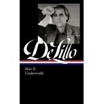 Don Delillo: Mao II & Underworld (Loa #374) - Don Delillo