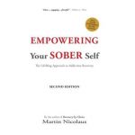 Empowering Your Sober Self: The LifeRing Approach to Addiction Recovery - William L. White
