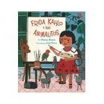 Frida Kahlo Y Sus Animalitos (Spanish Edition) - Monica Brown