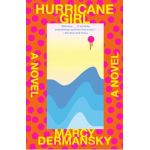 Hurricane Girl - Marcy Dermansky