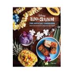 Lilo and Stitch: The Official Cookbook: 50 Recipes to Make for Your 'Ohana - Tim Rita