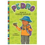 &#65533;Pedro Se Vuelve Salvaje! = Pedro Goes Wild! - Fran Manushkin