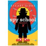 Spy School Project X - Stuart Gibbs