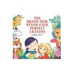 The Brand-New, Never-Used, Perfect Crayons - Leanne Hatch