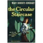 The Circular Staircase - Mary Roberts Rinehart