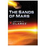 The Sands of Mars - Arthur C. Clarke