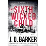 The Sixth Wicked Child - J. D. Barker