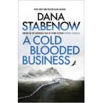 A Cold Blooded Business: Volume 4 - Dana Stabenow