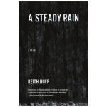 A Steady Rain - Keith Huff