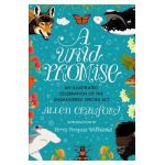 A Wild Promise: An Illustrated Celebration of the Endangered Species ACT - Allen Crawford