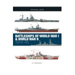 Battleships of World War I & World War II: 1914-45 - E. V. Martindale
