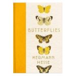 Butterflies: Reflections, Tales, and Verse - Hermann Hesse