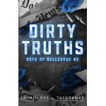 Dirty Truths: Boys of Bellerose Book 2 - Jaymin Eve