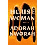 House Woman - Adorah Nworah