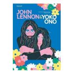 Team Up: John Lennon & Yoko Ono - Francesca Ferretti De Blonay