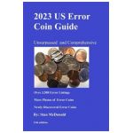 2023 US Error Coin Guide: Unsurpassed and Comprehensive - Stanley C. Mcdonald
