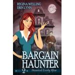 Bargain Haunter: A Ghost Cozy Mystery Series - Regina Welling