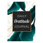Daily Gratitude Journal: (Green Leaves with White and Gold Background) A 52-Week Guide to Becoming Grateful - Blank Classic