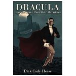 Dracula: But The Count Runs Half Marathons - Dick Cody Heese
