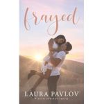 Frayed: A Small Town Sports Romance (Willow Springs Series Book 1) - Laura Pavlov