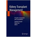 Kidney Transplant Management: A Guide to Evaluation and Comorbidities - Sandesh Parajuli