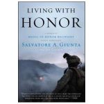 Living with Honor: A Memoir - Salvatore Giunta