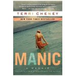 Manic: A Memoir - Terri Cheney