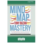 Mind Map Mastery: The Complete Guide to Learning and Using the Most Powerful Thinking Tool in the Universe (16pt Large Print Edition) - Tony Buzan