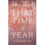 That Time of Year - Marie Ndiaye