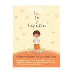 You, Me and Empathy: Teaching children about empathy, feelings, kindness, compassion, tolerance and recognising bullying behaviours - Jayneen Sanders