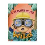 A Teacher In The Wild - Izzy B