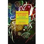 Autobiography Of A Corpse - Sigizmund Krzhizhanovsky