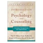 Introduction to Psychology and Counseling: Christian Perspectives and Applications - Paul D. Meier