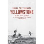 Rough Trip Through Yellowstone - Emerson Hough