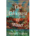 The Covenant of Water - Abraham Verghese