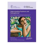 Understanding Psychosis and Schizophrenia: Why people sometimes hear voices, believe things that others find strange, or appear out of touch with real - Anne Cooke