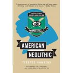 American Neolithic - Terence Hawkins