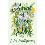 Anne of Green Gables - L. M. Montgomery