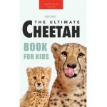 Cheetahs The Ultimate Cheetah Book for Kids: 100+ Amazing Cheetah Facts, Photos, Quiz + More - Jenny Kellett