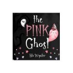 The Pink Ghost - Isla Wynter