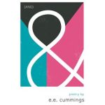 & (And) - Poetry by e.e. cummings - E. E. Cummings