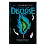 Disclose - Joelle Charbonneau