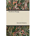 Northwest Passage - Kenneth Roberts