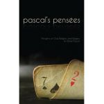 Pensees: Pascal's Thoughts on God, Religion, and Wagers - Blaise Pascal