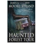 The Haunted Forest Tour - James A. Moore