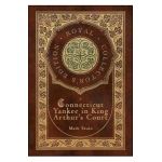 A Connecticut Yankee in King Arthur's Court (Royal Collector's Edition) (Case Laminate Hardcover with Jacket) - Mark Twain