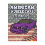 American Muscle Cars Coloring Book: Cars Coloring Book For Kids And Adults, Race, Classic, Sport, Luxury Cars - Golden Box