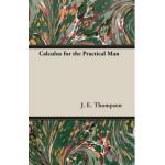 Calculus for the Practical Man - J. E. Thompson