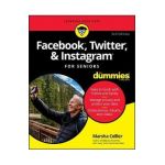 Facebook, Twitter, and Instagram For Seniors For Dummies
